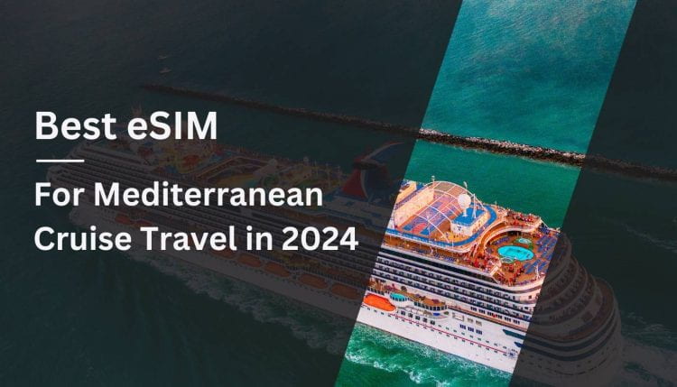 eSIM for Mediterranean Cruise