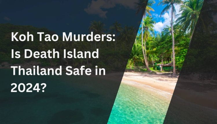 Is Death Island Thailand Safe in 2024