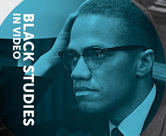 Photo of Malcom X with text 'Black Studies in Video'