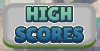 The in game high score button, which allows you to view the high scores.